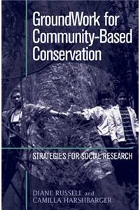 Groundwork for Community-Based Conservation