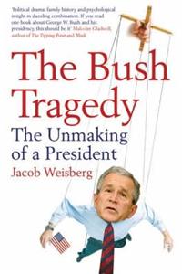 The Bush Tragedy