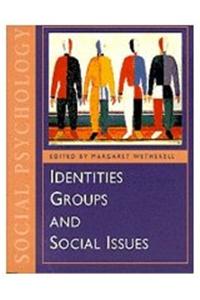 Identities, Groups and Social Issues