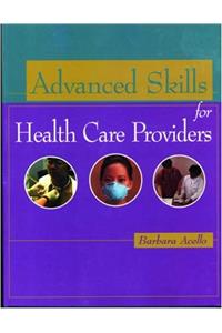 Advanced Skills for Health Care Providers