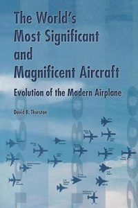 The World's Most Significant and Magnificent Aircraft