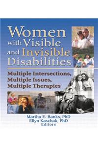 Women with Visible and Invisible Disabilities