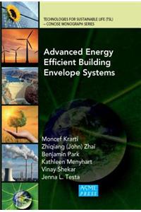 Advanced Energy Efficient Building Envelope Systems