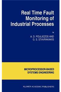 Real Time Fault Monitoring of Industrial Processes