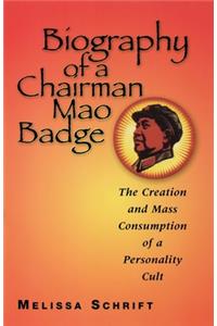 Biography of a Chairman Mao Badge