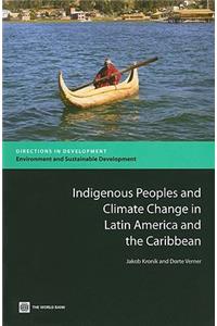 Indigenous Peoples and Climate Change in Latin America and the Caribbean