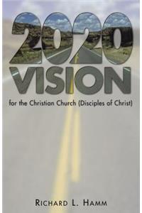 2020 Vision for the Christian Church (Disciples of Christ)