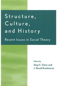 Structure, Culture, and History