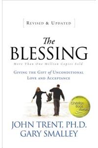 The Blessing: Giving the Gift of Unconditional Love and Acceptance