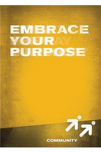Embrace Your Purpose