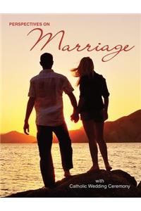 Perspectives on Marriage