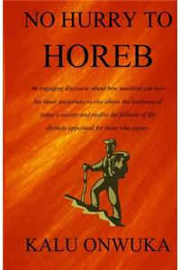 No Hurry to Horeb