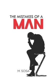 The Mistakes Of A Man
