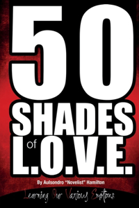 50 Shades of L.O.V.E.