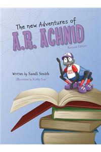 New Adventures of A.R. Achnid (Revised Edition)