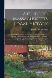 Guide to Massachusetts Local History
