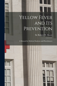 Yellow Fever and Its Prevention