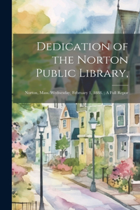 Dedication of the Norton Public Library,