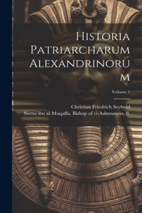 Historia patriarcharum Alexandrinorum; Volume 1