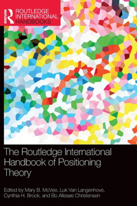 Routledge International Handbook of Positioning Theory