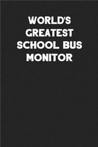 World's Greatest School Bus Monitor