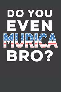 Do You Even Murica Bro?