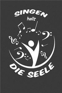 Singen heilt die Seele