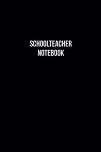 Schoolteacher Notebook - Schoolteacher Diary - Schoolteacher Journal - Gift for Schoolteacher