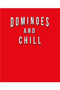 Dominoes And Chill