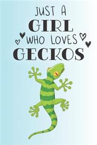 Just A Girl Who Loves Geckos
