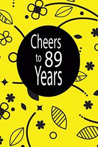 Cheers to 89 years