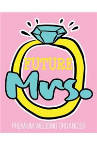Future Mrs. Premium Wedding Organizer