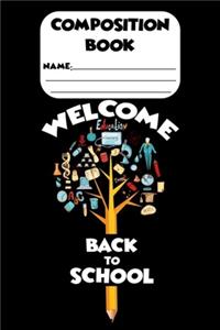 Composition Book Welcome Back To School