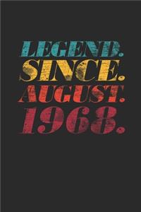 Legend Since August 1968