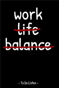 work - life - balance - To Do Listen