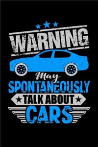 Warning May Spontaneously Talk About Cars
