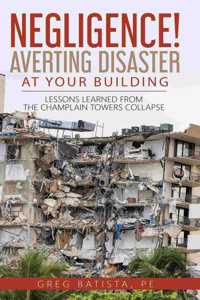 Negligence! Averting Disaster at Your Building