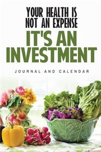 Your Health Is Not an Expense It's an Investment