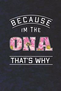 Because I'm the Ona That's Why