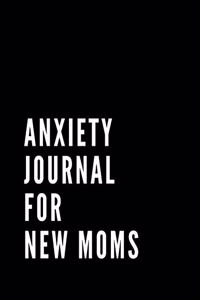 Anxiety Journal For New Moms
