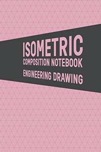 Isometric Composition Notebook Engineering Drawing