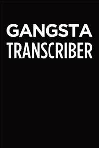 Gangsta transcriber