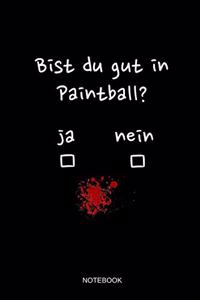 Bist du gut in Paintball Notebook