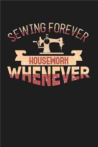 Sewing Forever Housework Whenever