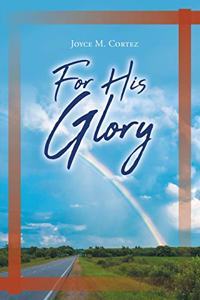 For His Glory