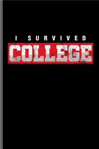 I survived College