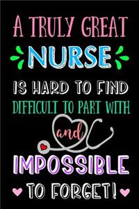 A Truly Great Nurse is hard to find