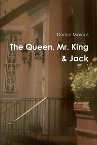 Queen, Mr. King & Jack