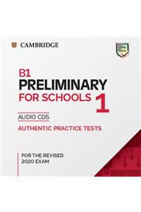 B1 Preliminary for Schools 1 for the Revised 2020 Exam Audio CDs