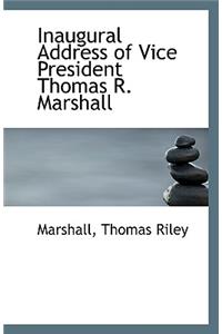 Inaugural Address of Vice President Thomas R. Marshall